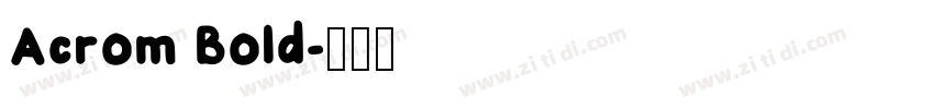 Acrom Bold字体转换